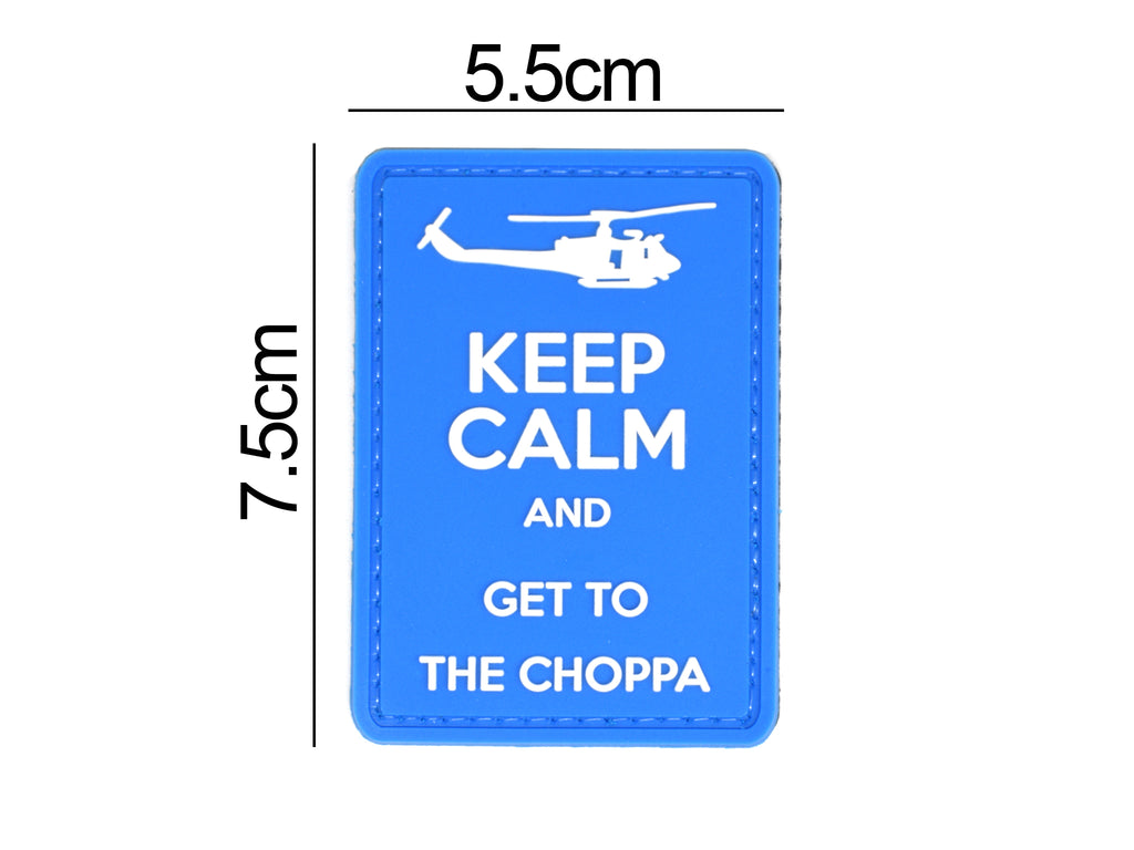 Keep Calm and Get To the Choppa Patch Blue/White