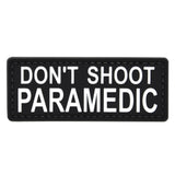Don't Shoot Paramedic Patch Black/White