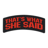 That's What She Said PVC Patch Black/Red