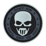 Don't Run You'll Only Die Tired Patch Blue