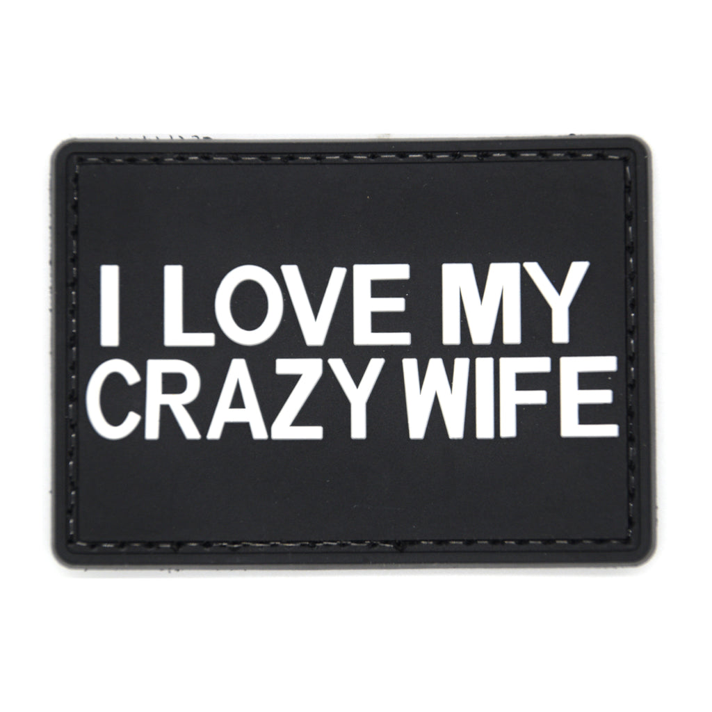 I Love My Crazy Wife PVC Patch Black