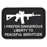 I Prefer Dangerous Liberty Patch Black/White