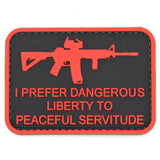 I Prefer Dangerous Liberty PVC Patch Black/Red