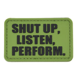 Shut Up, Listen, Perform Patch Green