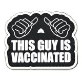This Guy Is Vaccinated Patch Black/White